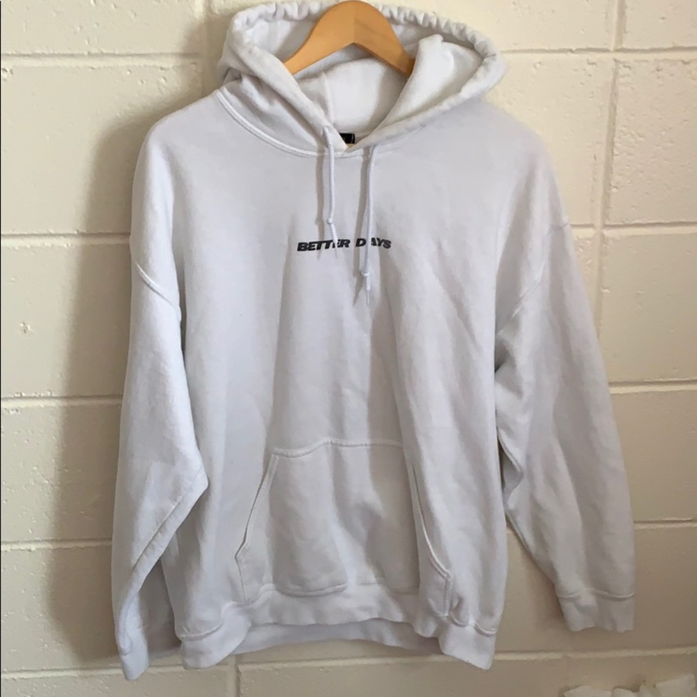 Better days hoodie sweatshirt